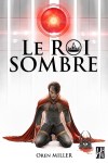 le-roi-sombre